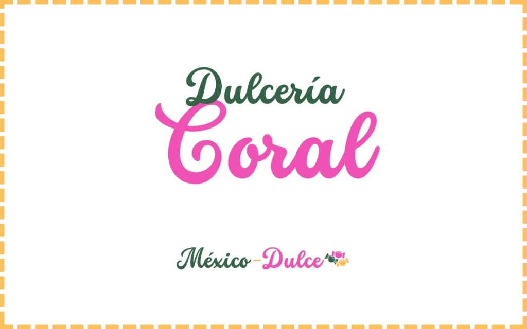 Dulcería Coral