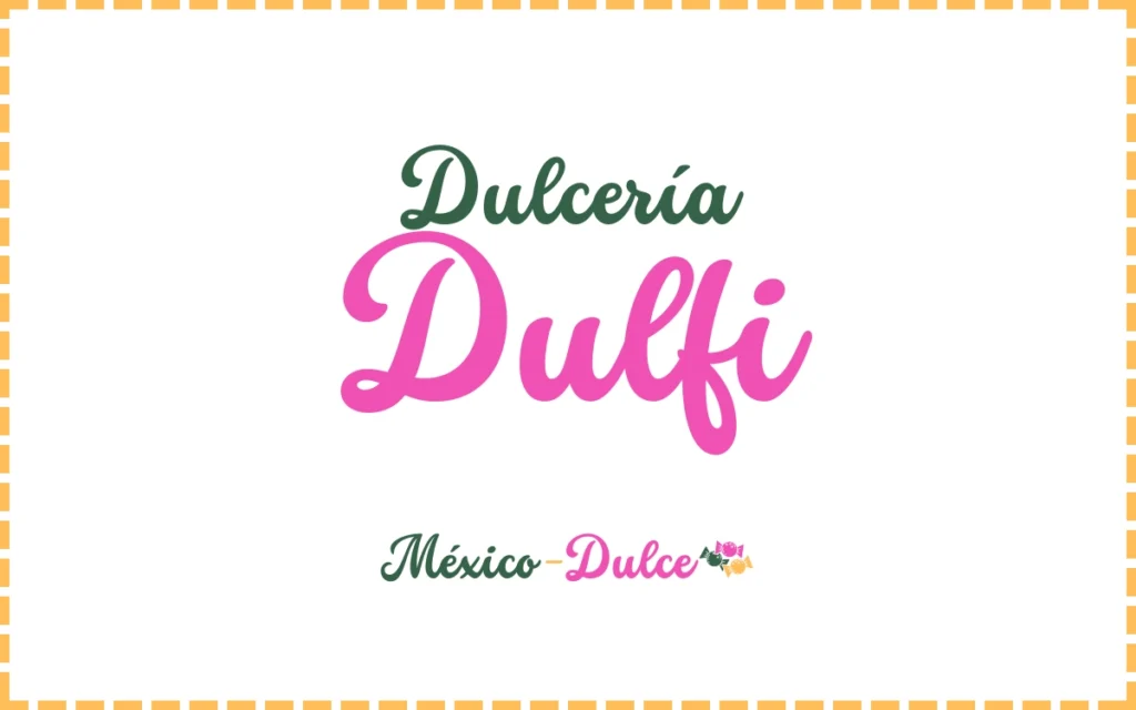 Dulcería Dulfi