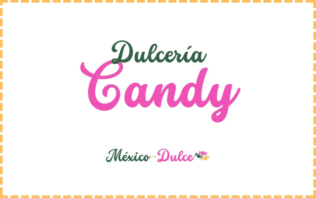 Dulcería Candy
