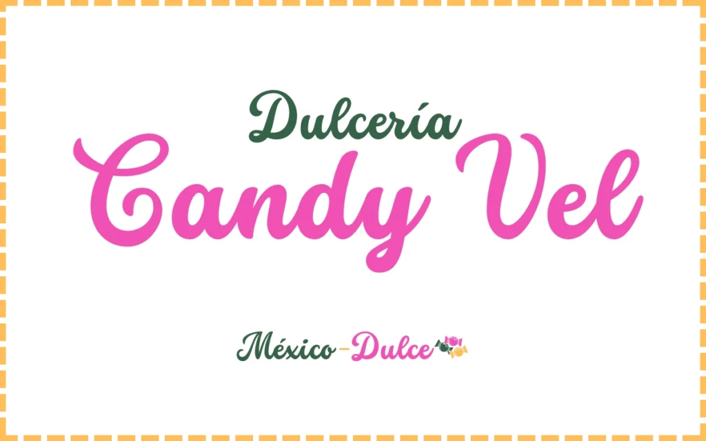 Dulcería Candy Vel