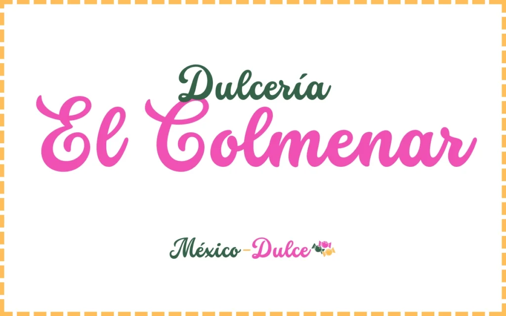 Dulcería El Colmenar