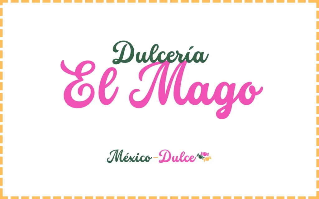 Dulcería El Mago