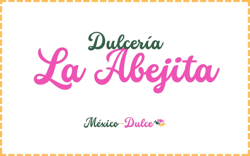 Dulcería La Abejita