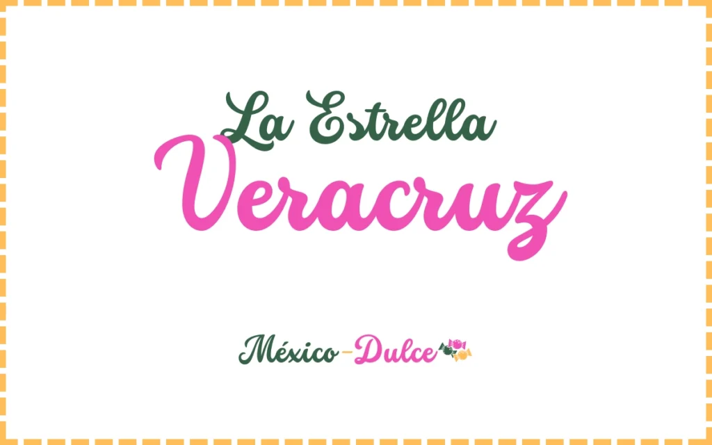 Dulcería La Estrella Veracruz