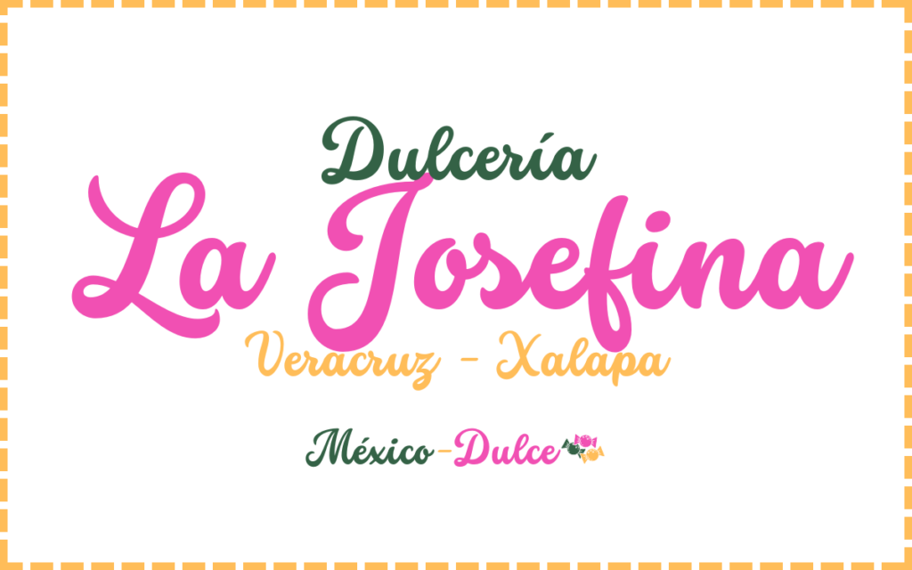 Dulcería La Josefina Veracruz