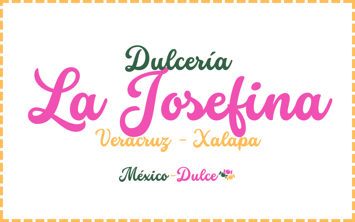 Dulcería La Josefina Veracruz