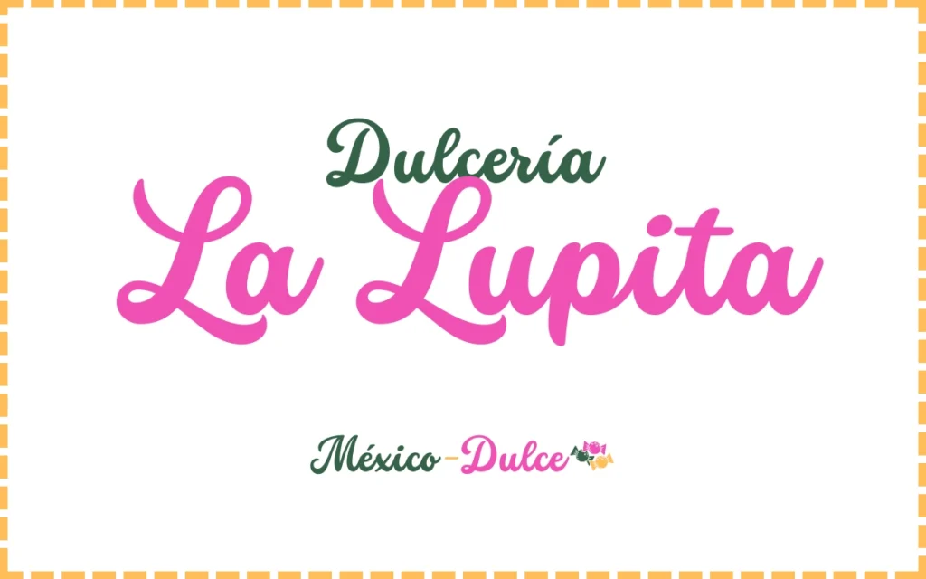Dulcería La Lupita