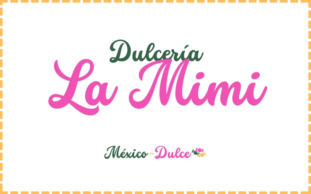 Dulcería La Mimi