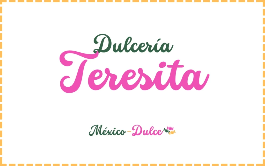 Dulcería Teresita