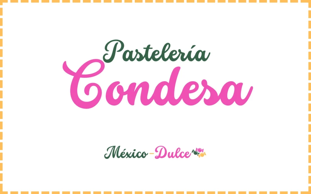 Pastelería Condesa