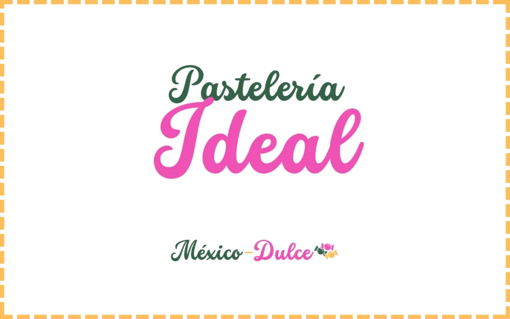 Pastelería Ideal