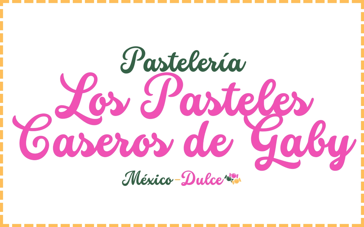 Pastelería Los Pasteles Caseros de Gaby | Sucursales en Reynosa