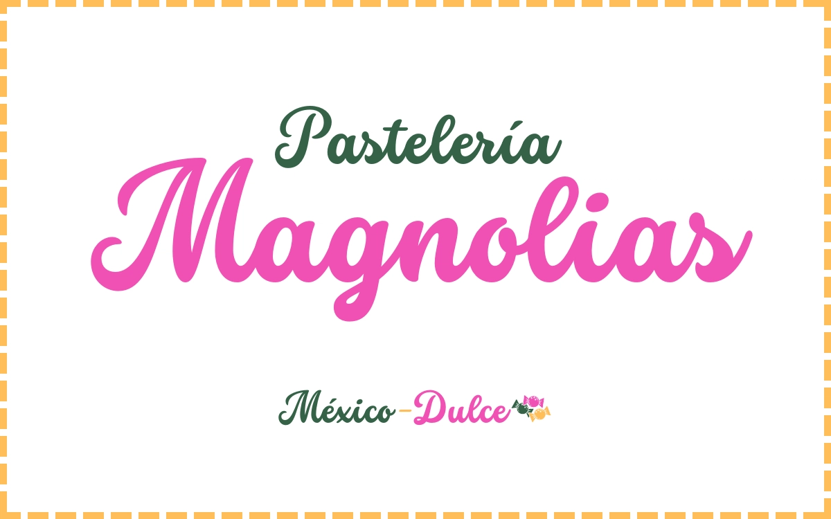 Pastelería Magnolias