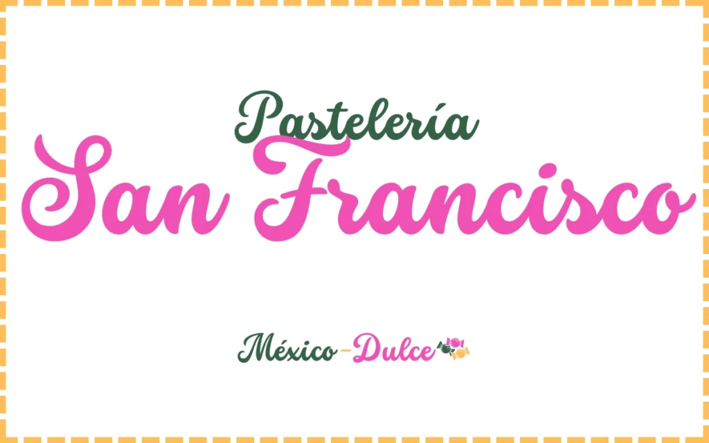 Pastelería San Francisco