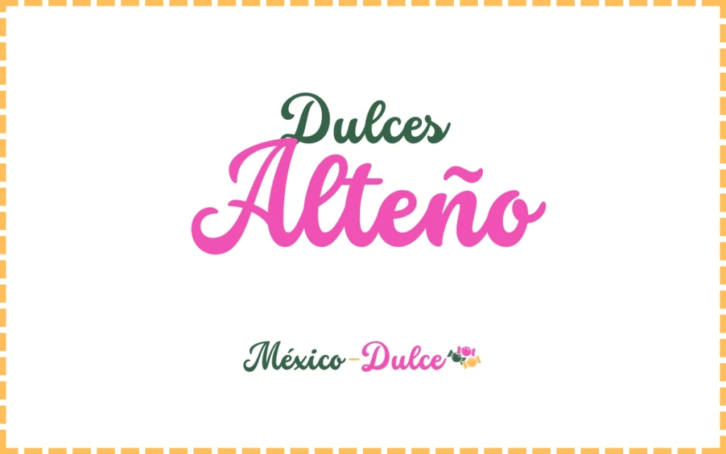 Dulces Alteño