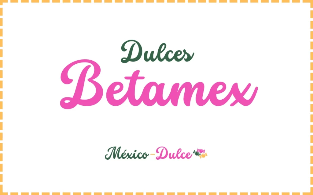 Dulces Betamex