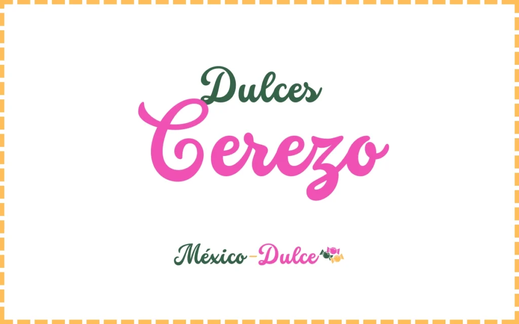 Dulces Cerezo