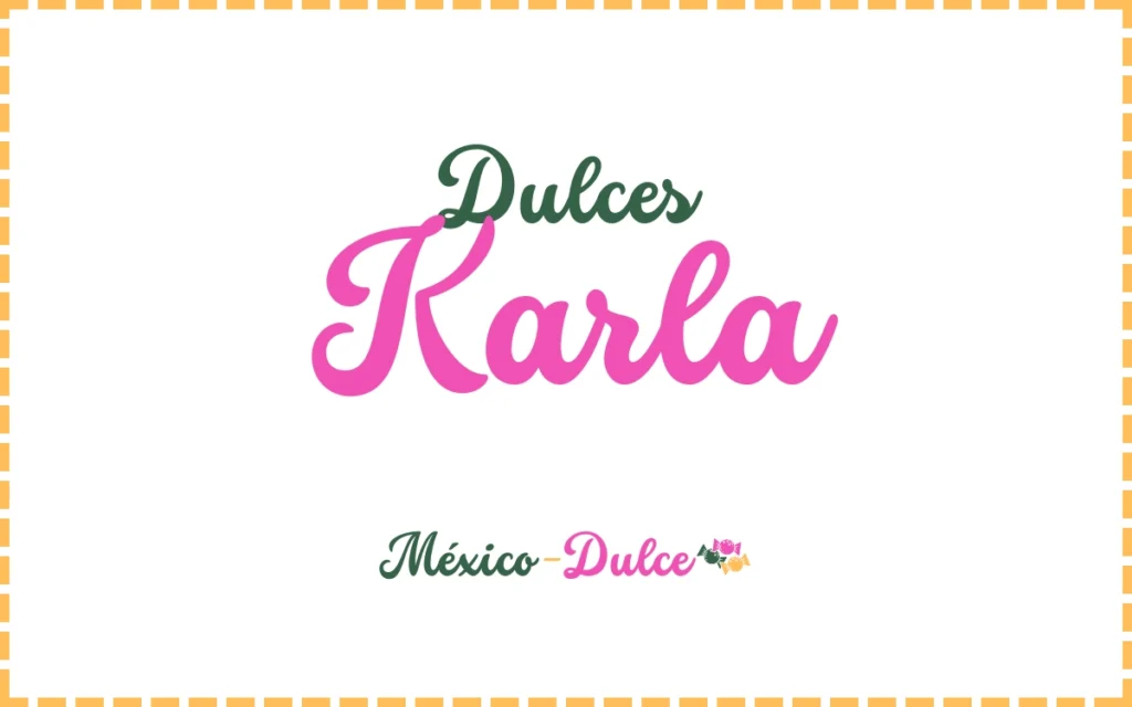 Dulces Karla