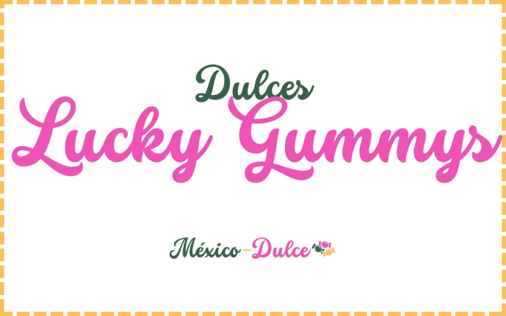 Gomitas Lucky Gummys