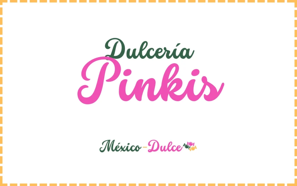 Dulcería Pinkis