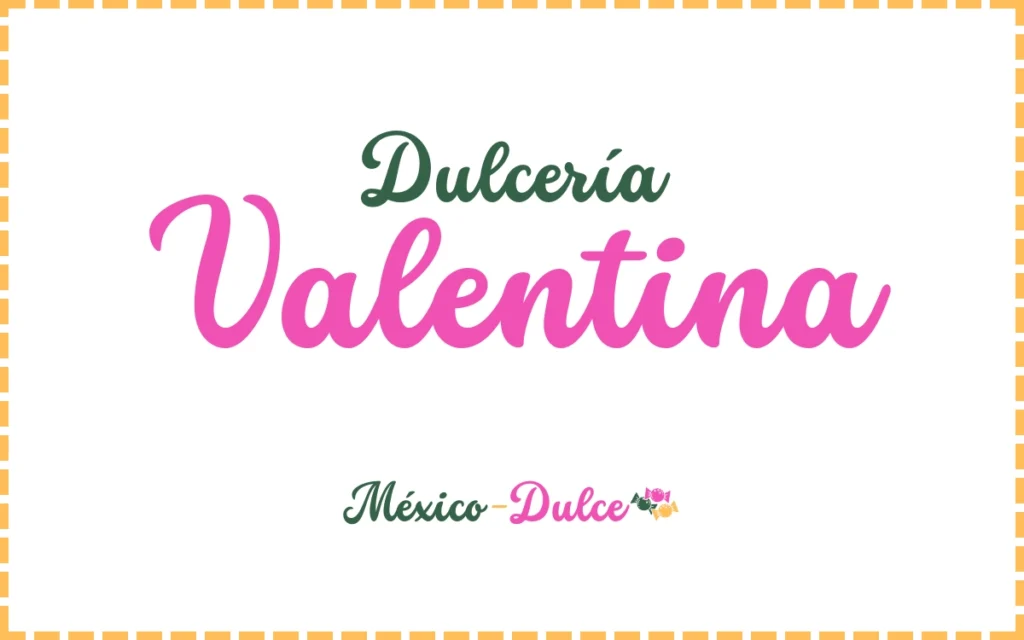 Dulcería Valentina