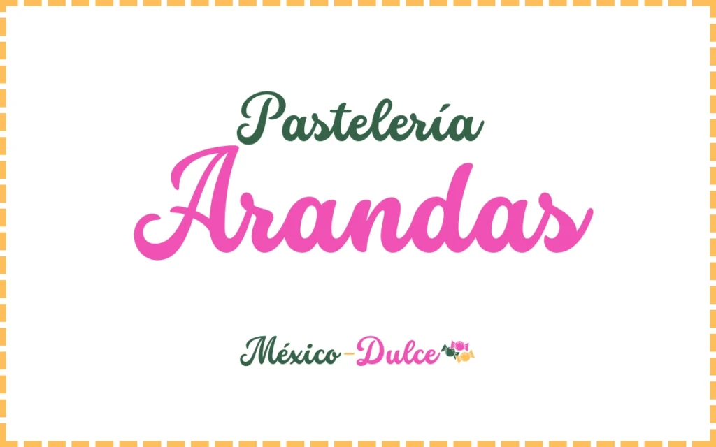 Pastelería Arandas Bakery