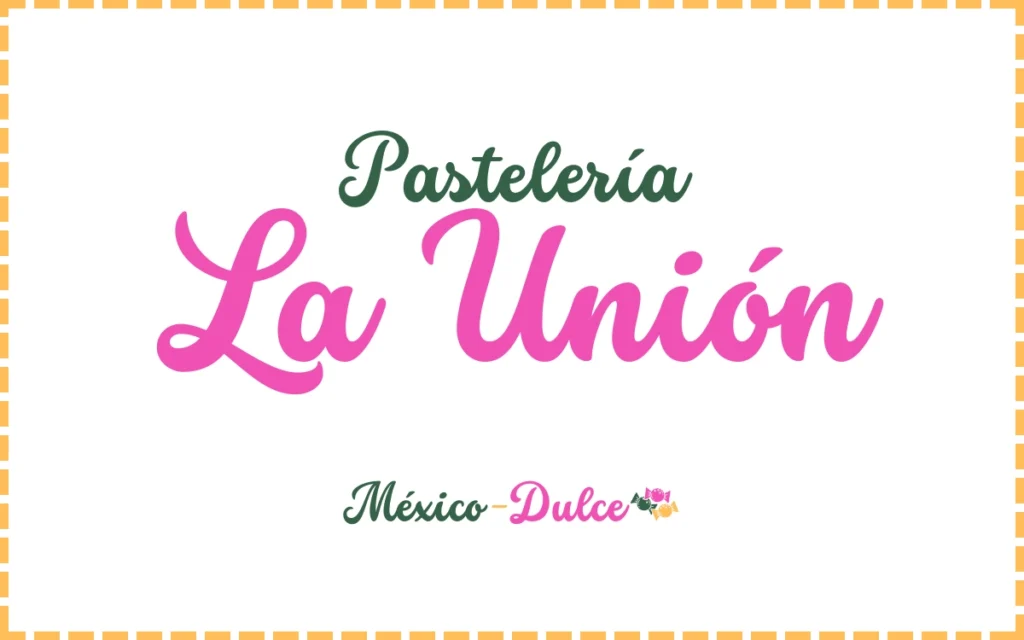 Pastelería La Unión Bakery